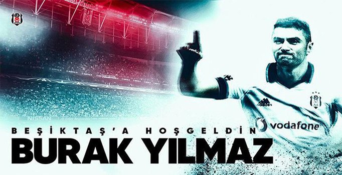 Beşiktaş'tan Burak Yılmaz'a 'hoş geldin' mesajı