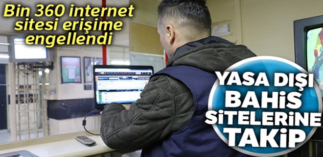 Yasa dışı bahis sitelerine sıkı takip